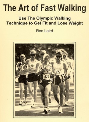Ron Laird
The Art of Fast Walking