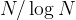 N/\log N